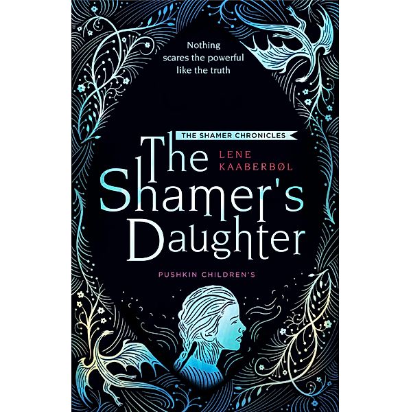 The Shamer's Daughter / The Shamer Chronicles Bd.1, Lene Kaaberbøl