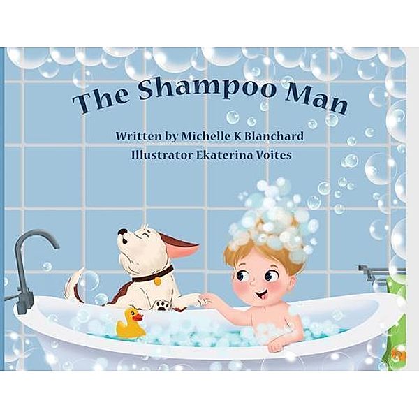 The Shampoo Man, Michelle Blanchard