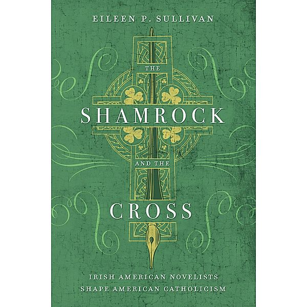 The Shamrock and the Cross, Eileen P. Sullivan