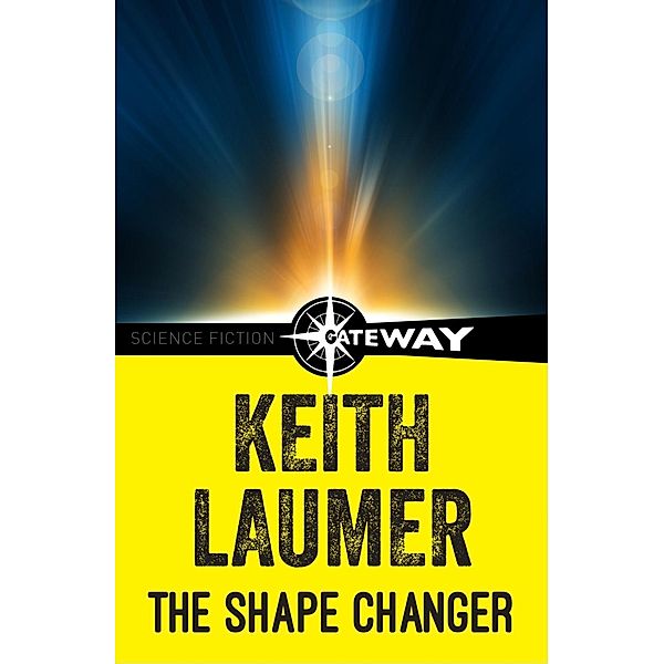 The Shape Changer / Lafayette O'Leary, Keith Laumer