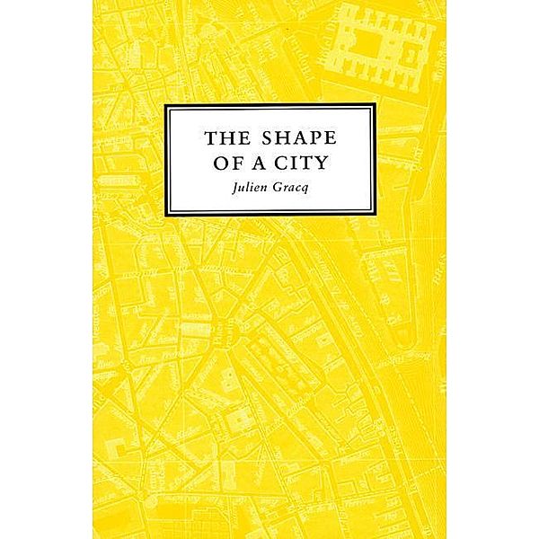The Shape of a City, Julien Gracq