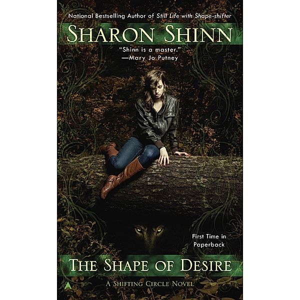 The Shape of Desire / A Shifting Circle Novel Bd.1, Sharon Shinn