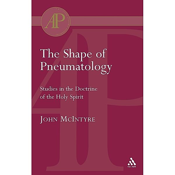 The Shape of Pneumatology, John McIntyre