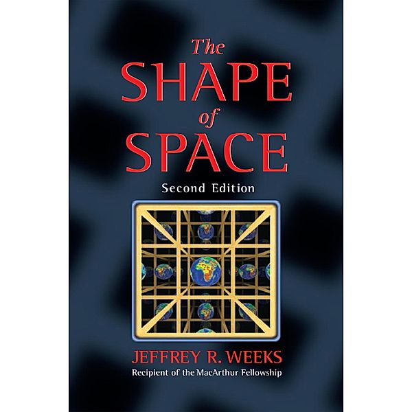 The Shape of Space, Jeffrey R. Weeks