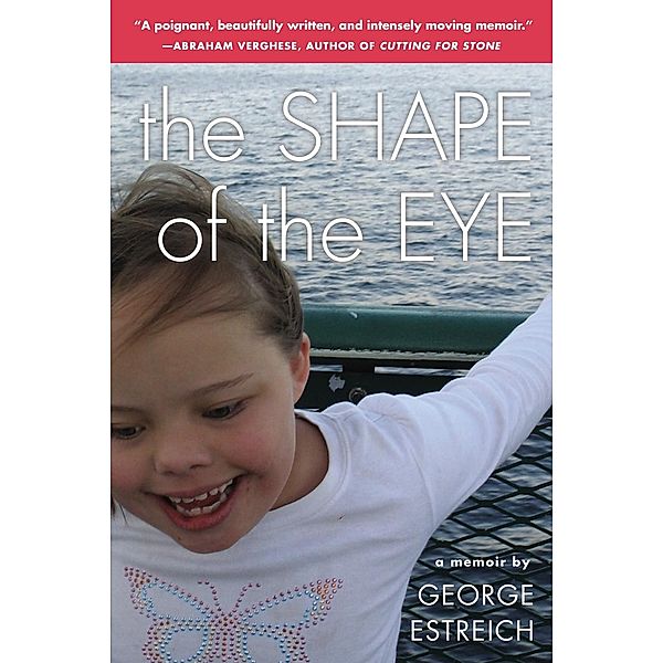 The Shape of the Eye, George Estreich