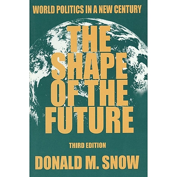 The Shape of the Future, Donald M Snow
