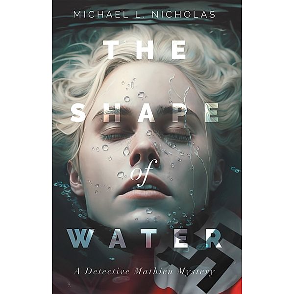 The Shape of Water, Michael L. Nicholas