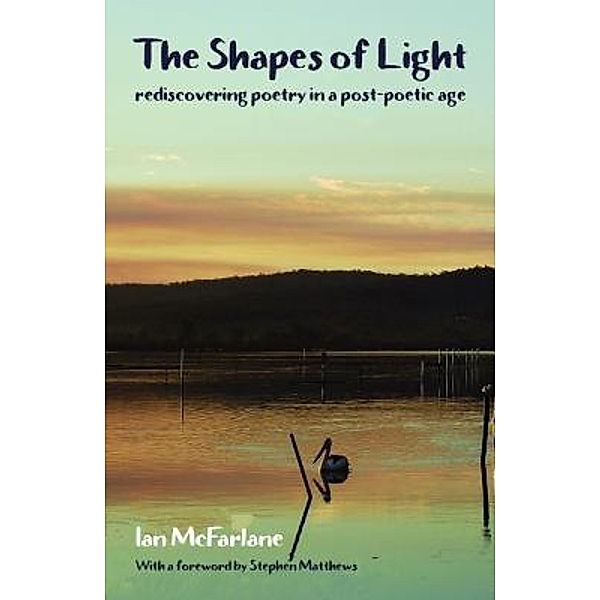 The Shapes of Light, Ian McFarlane