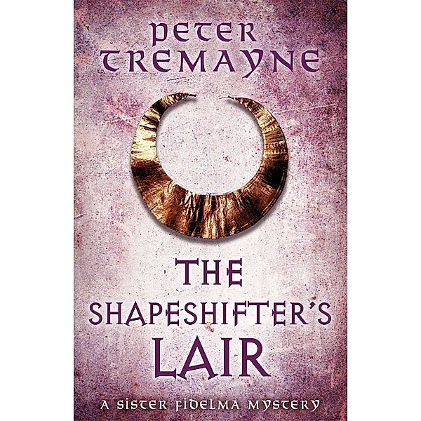 The Shapeshifter's Lair, Peter Tremayne