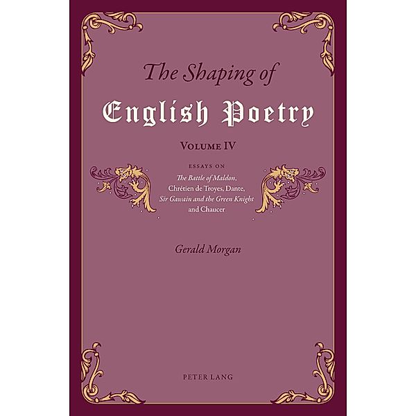 The Shaping of English Poetry - Volume IV, Gerald Morgan
