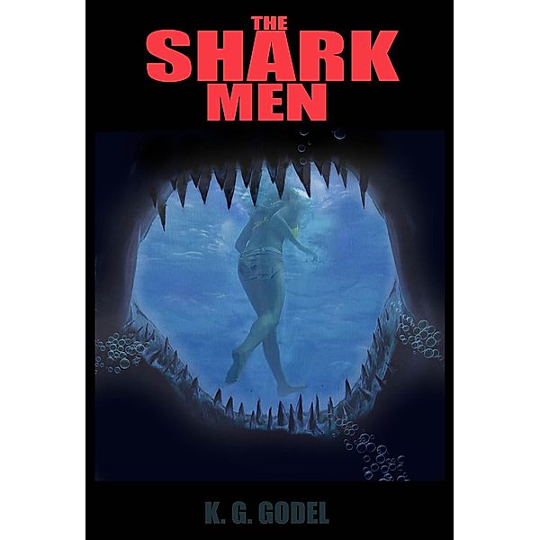 The Shark Men, K. G. Godel