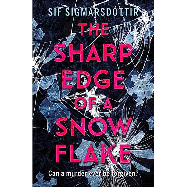 The Sharp Edge of a Snowflake, Sif Sigmarsdottir