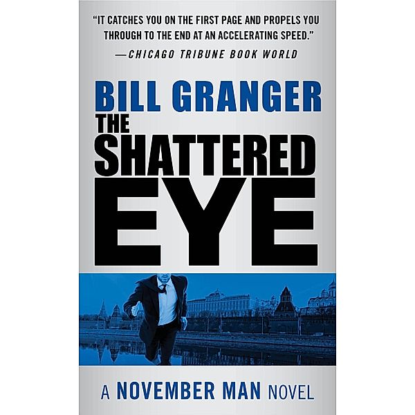 The Shattered Eye / November Man Bd.3, Bill Granger