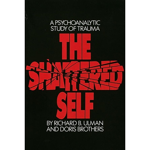 The Shattered Self, Richard B. Ulman, Doris Brothers