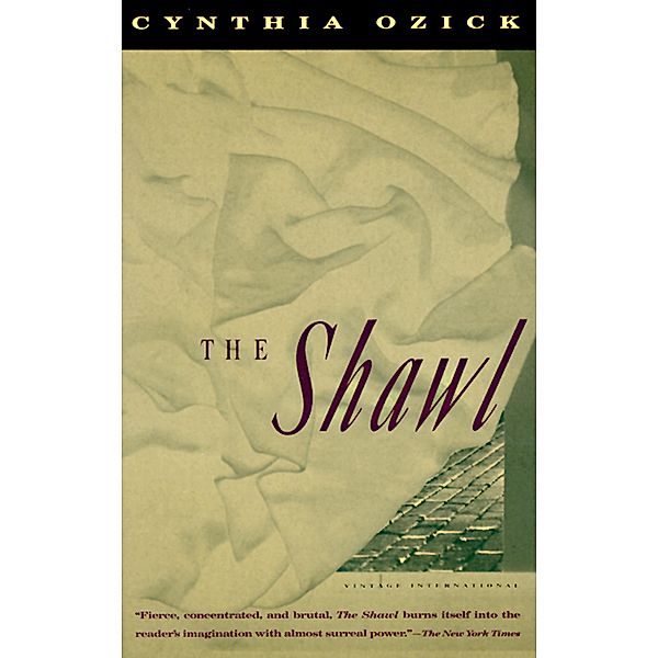 The Shawl / Vintage International, Cynthia Ozick