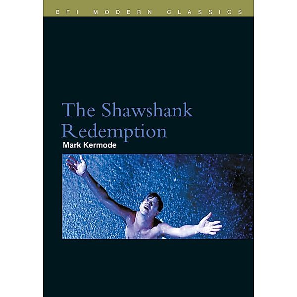 The Shawshank Redemption / BFI Film Classics, Mark Kermode