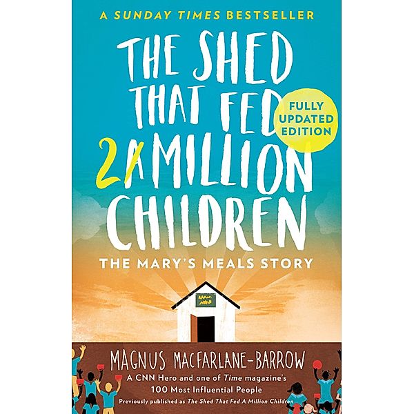 The Shed That Fed 2 Million Children, Magnus Macfarlane-Barrow