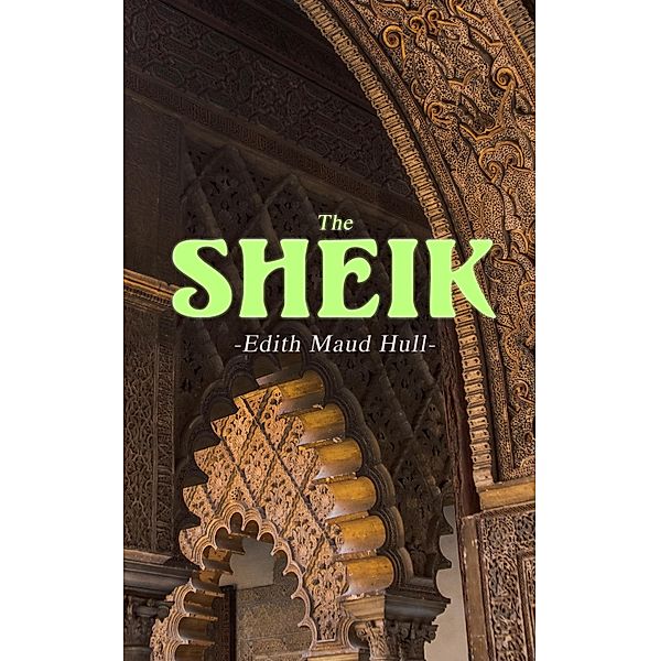 The Sheik, E. M. Hull