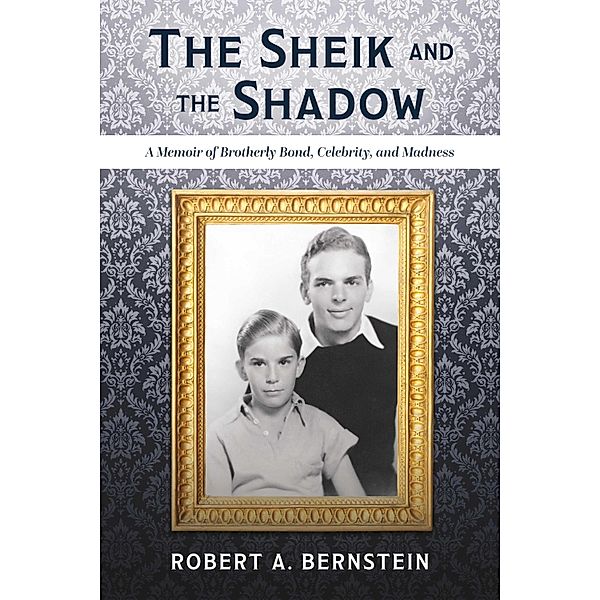 The Sheik and the Shadow, Robert A. Bernstein