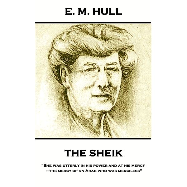 The Sheik / Classics Illustrated Junior, E. M. Hull