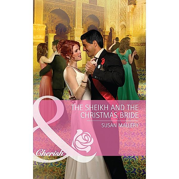 The Sheikh and the Christmas Bride (Mills & Boon Cherish) / Mills & Boon Cherish, Susan Mallery