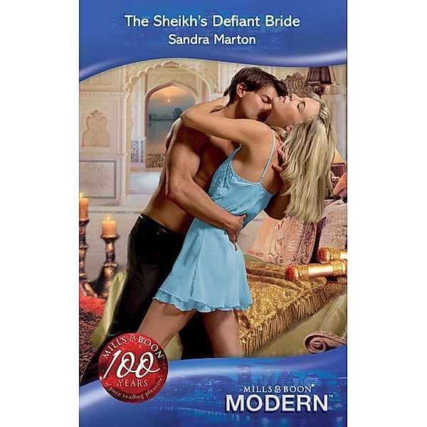 The Sheikh's Defiant Bride (Mills & Boon Modern) (The Sheikh Tycoons, Book 1) / Mills & Boon Modern, Sandra Marton