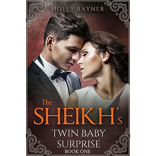 The Sheikh's Twin Baby Surprise / The Sheikh's Twin Baby Surprise, Holly Rayner