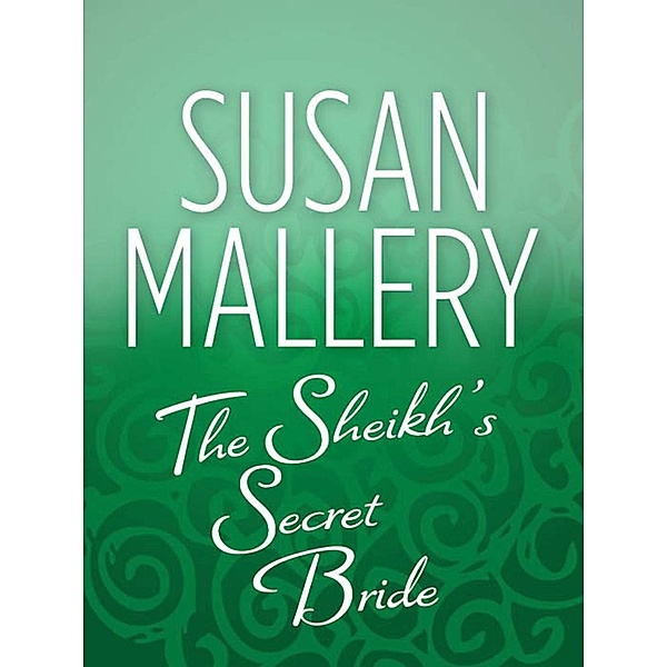 The Sheik's Secret Bride, Susan Mallery