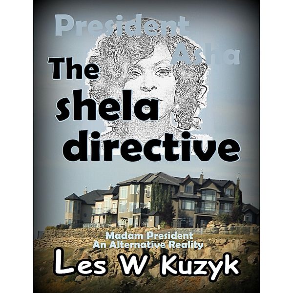 The Shela Directive, Les W Kuzyk