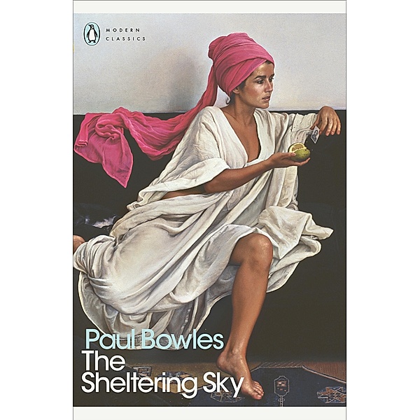 The Sheltering Sky / Penguin Modern Classics, Paul Bowles