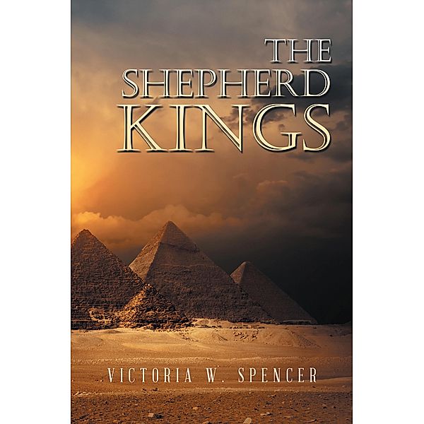 The Shepherd Kings, Victoria W. Spencer