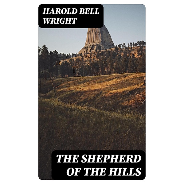 The Shepherd of the Hills, Harold Bell Wright