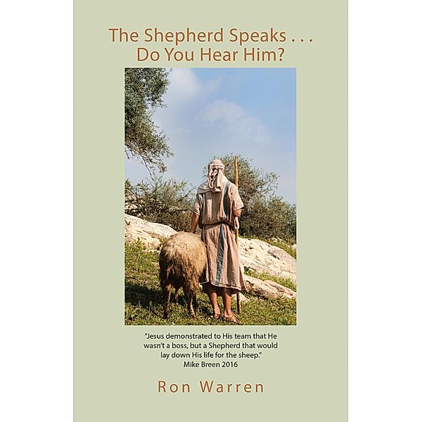 The Shepherd Speaks . . . Do You Hear Him?, Ron Warrren