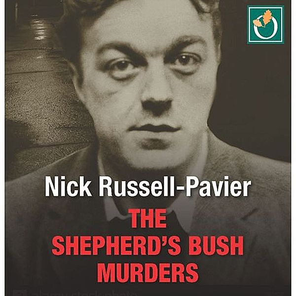 The Shepherd's Bush Murders, Nick Russell-Pavier