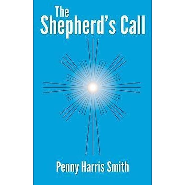 The Shepherd's Call / Simple Lessons Bd.2, Penny Harris Smith