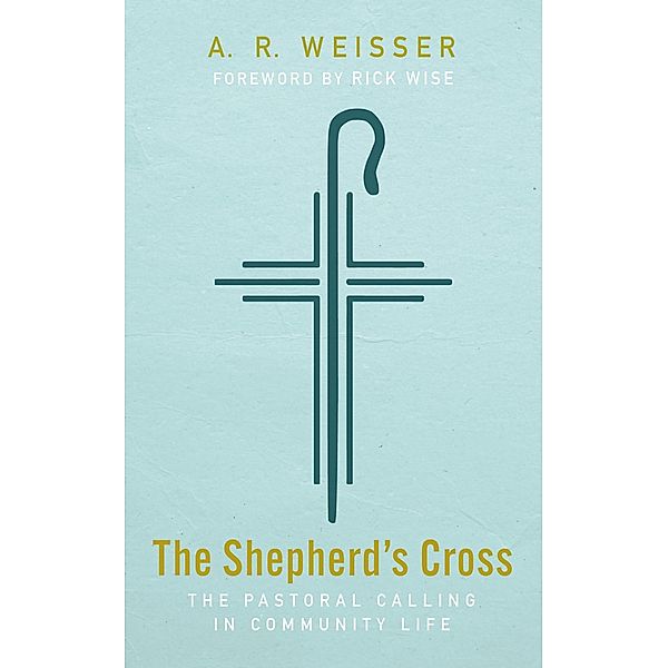 The Shepherd's Cross, A. R. Weisser