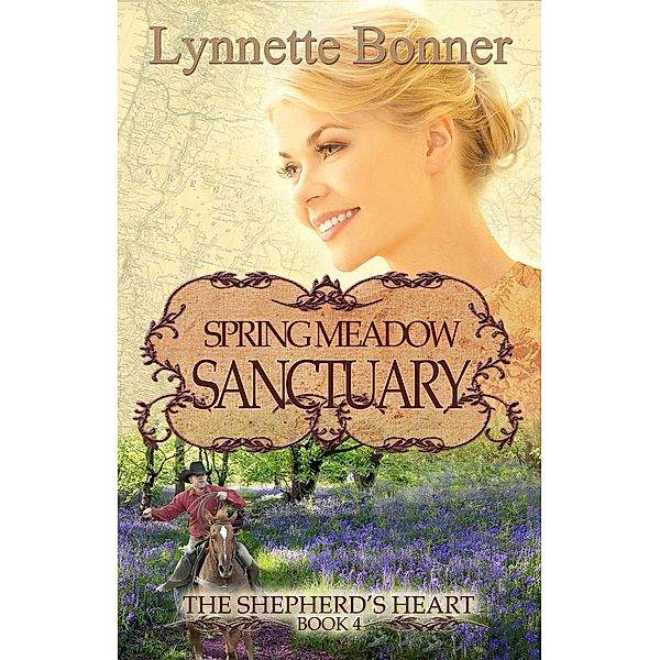 The Shepherd's Heart: Spring Meadow Sanctuary (The Shepherd's Heart, #4), Lynnette Bonner