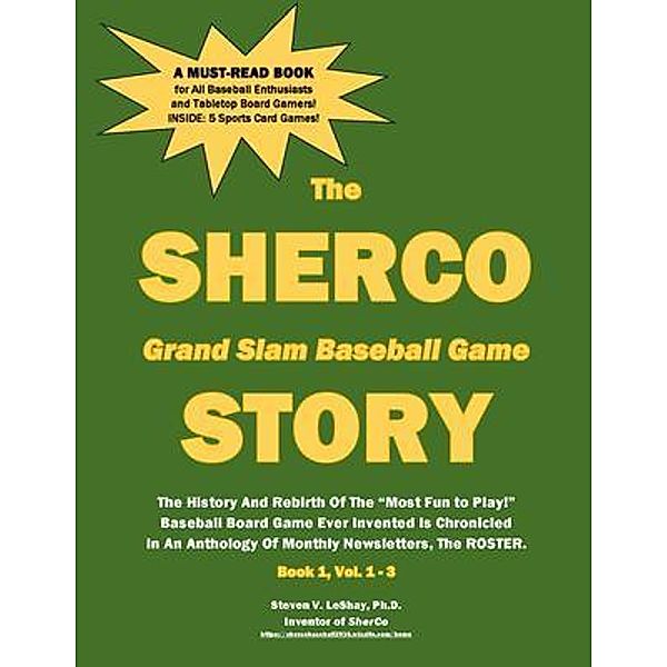 The SHERCO Grand Slam Baseball STORY, Steven V Leshay