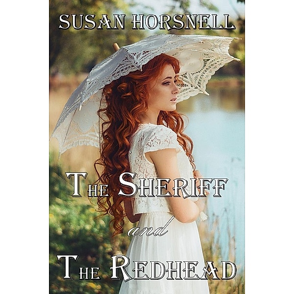 The Sheriff and The Redhead, Susan Horsnell
