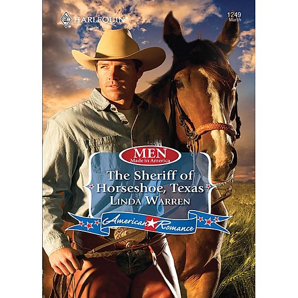 The Sheriff of Horseshoe, Texas (Men Made in America, Book 53) (Mills & Boon Love Inspired), Linda Warren