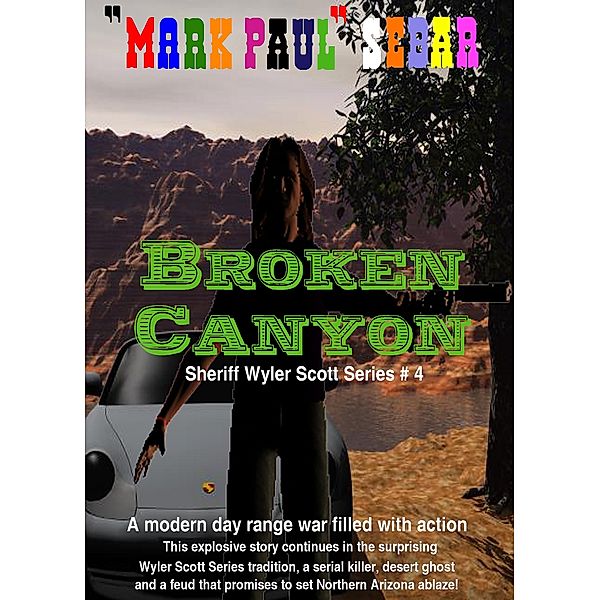 The Sheriff Wyler Scott: Broken Canyon, "Mark Paul" Sebar