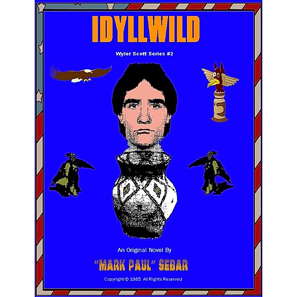 The Sheriff Wyler Scott: Idyllwild, "Mark Paul" Sebar