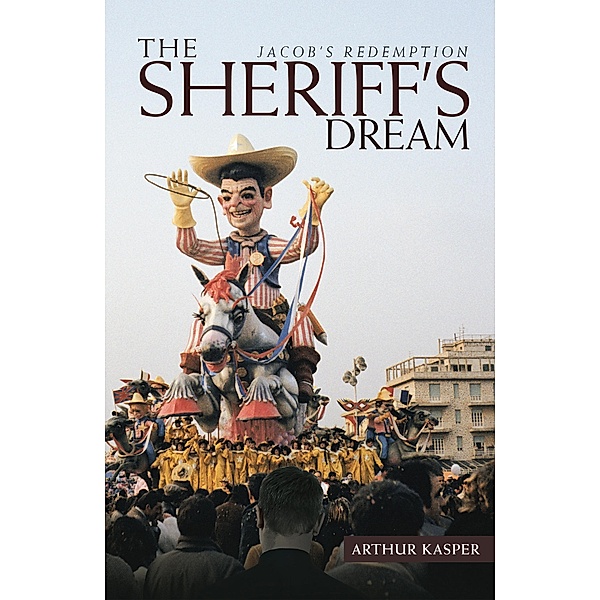 The Sheriff's Dream, Arthur Kasper