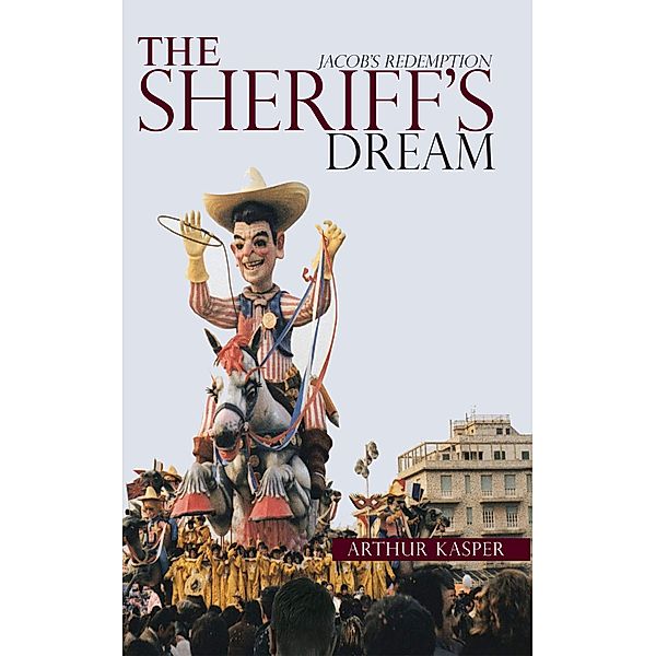 The Sheriff's Dream / Lettra Press LLC, Arthur Kasper