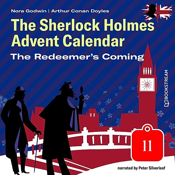 The Sherlock Holmes Advent Calendar - 11 - The Redeemer's Coming, Sir Arthur Conan Doyle, Nora Godwin