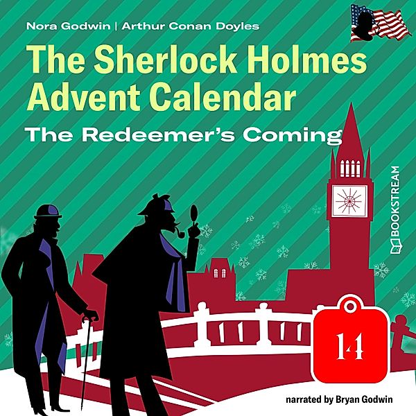 The Sherlock Holmes Advent Calendar - 14 - The Redeemer's Coming, Sir Arthur Conan Doyle, Nora Godwin