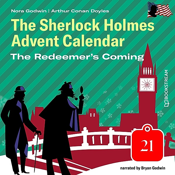 The Sherlock Holmes Advent Calendar - 21 - The Redeemer's Coming, Sir Arthur Conan Doyle, Nora Godwin