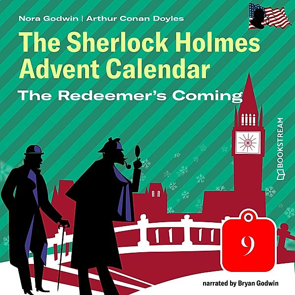 The Sherlock Holmes Advent Calendar - 9 - The Redeemer's Coming, Sir Arthur Conan Doyle, Nora Godwin