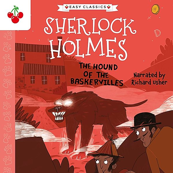 The Sherlock Holmes Children's Collection: Creatures, Codes and Curious Cases (Easy Classics) - 3 - The Hound of the Baskervilles, Sir Arthur Conan Doyle