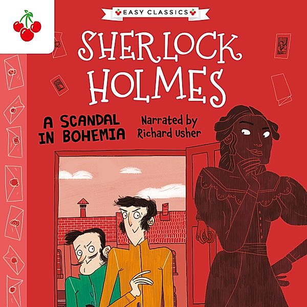 The Sherlock Holmes Children's Collection: Mystery, Mischief and Mayhem (Easy Classics) - 2 - A Scandal in Bohemia, Sir Arthur Conan Doyle